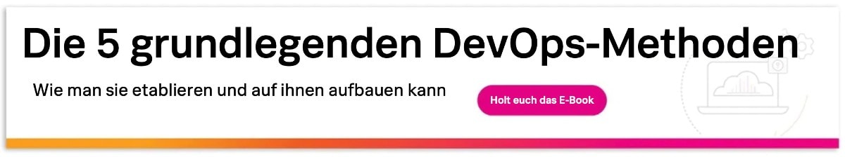 5 grundlegende DevOps-Methoden