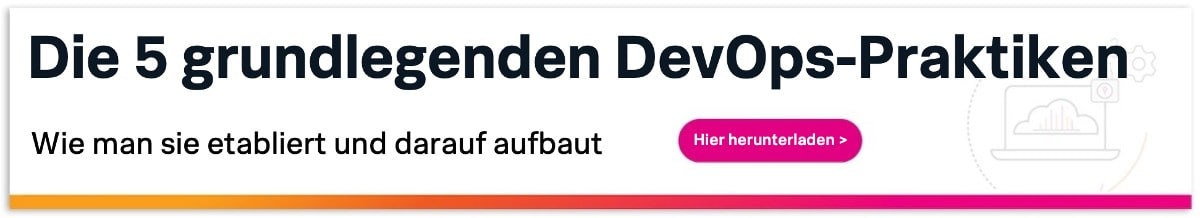 5 grundlegende DevOps-Praktiken