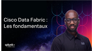 C’est quoi Cisco Data Fabric : les fondamentaux