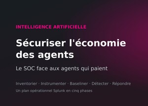 Sécuriser l’économie des agents : le SOC face aux agents qui paient