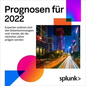 Prognosen für 2022: Daten bestimmen eine dynamische Zukunft