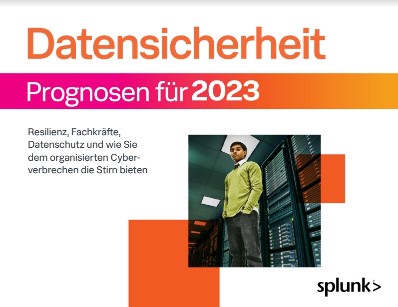 Splunks Prognosen zur Datensicherheit 2023