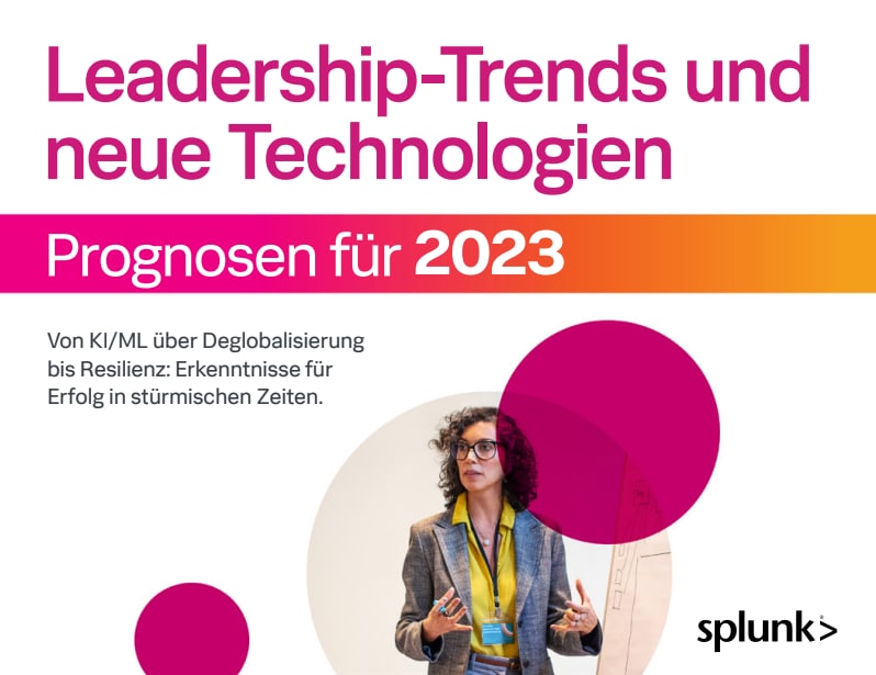 Splunks Zukunftsprognosen für Führungskräfte 2023