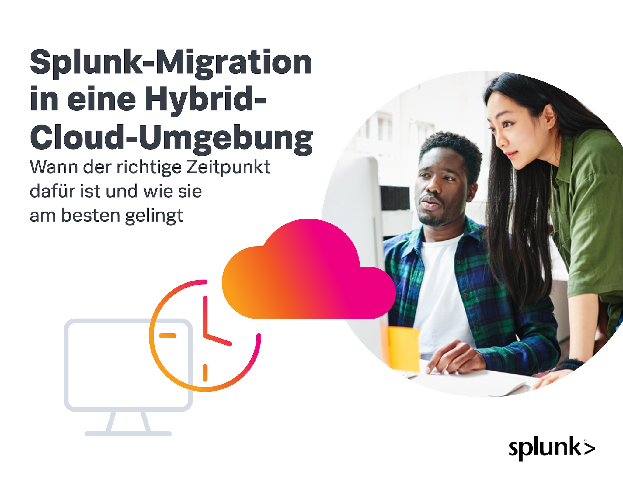 Splunk-Migration in eine Hybrid-Cloud-Umgebung: Wann der richtige Zeitpunkt dafür ist und wie sie am besten gelingt