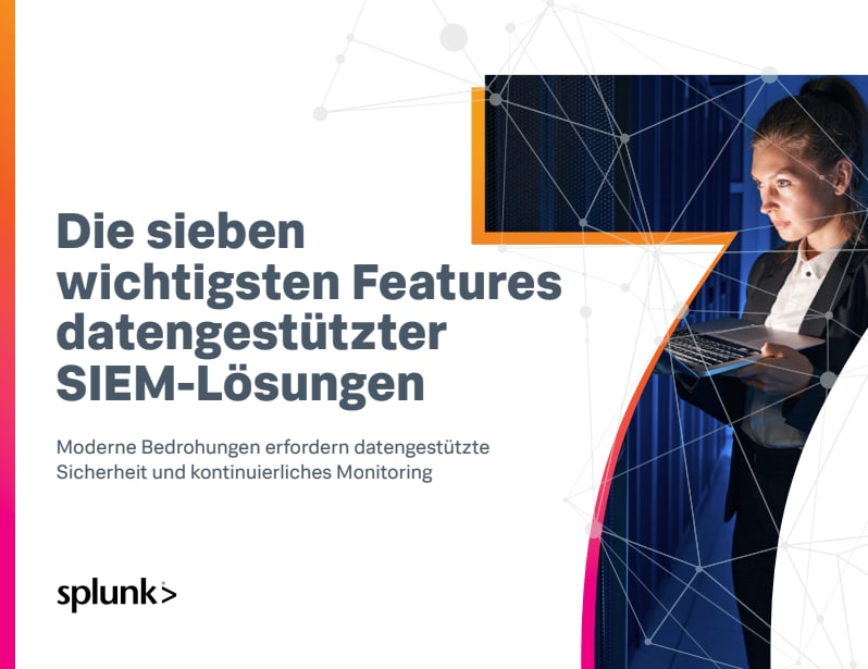 Die sieben Kernfeatures datengestützter SIEM-Lösungen