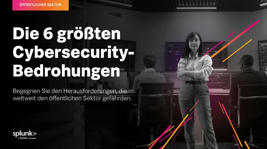 Die 6 größten Cybersecurity-Bedrohungen im öffentlichen Sektor