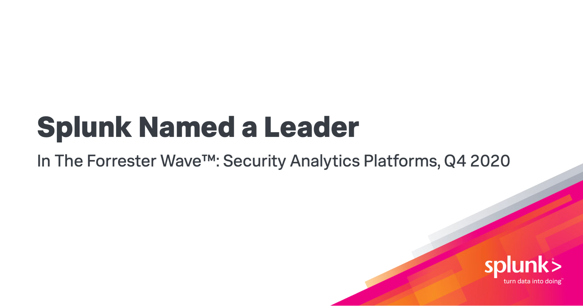 Splunk Named a Leader in The Forrester Wave™: Security Analytics Platforms, Q4 2020