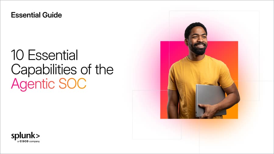 10 Essential Capabilities of the Agentic SOC 