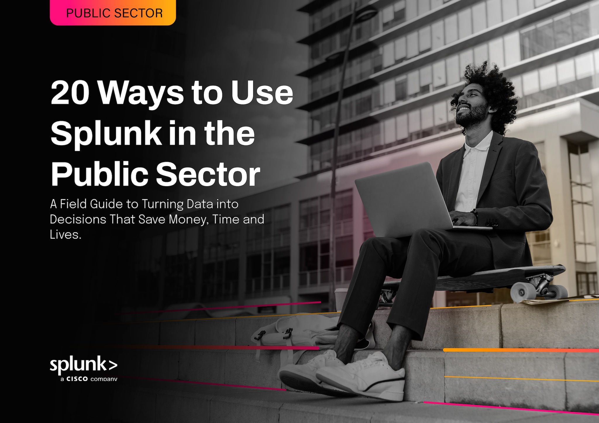 20 Ways to Use Splunk in the Public Sector