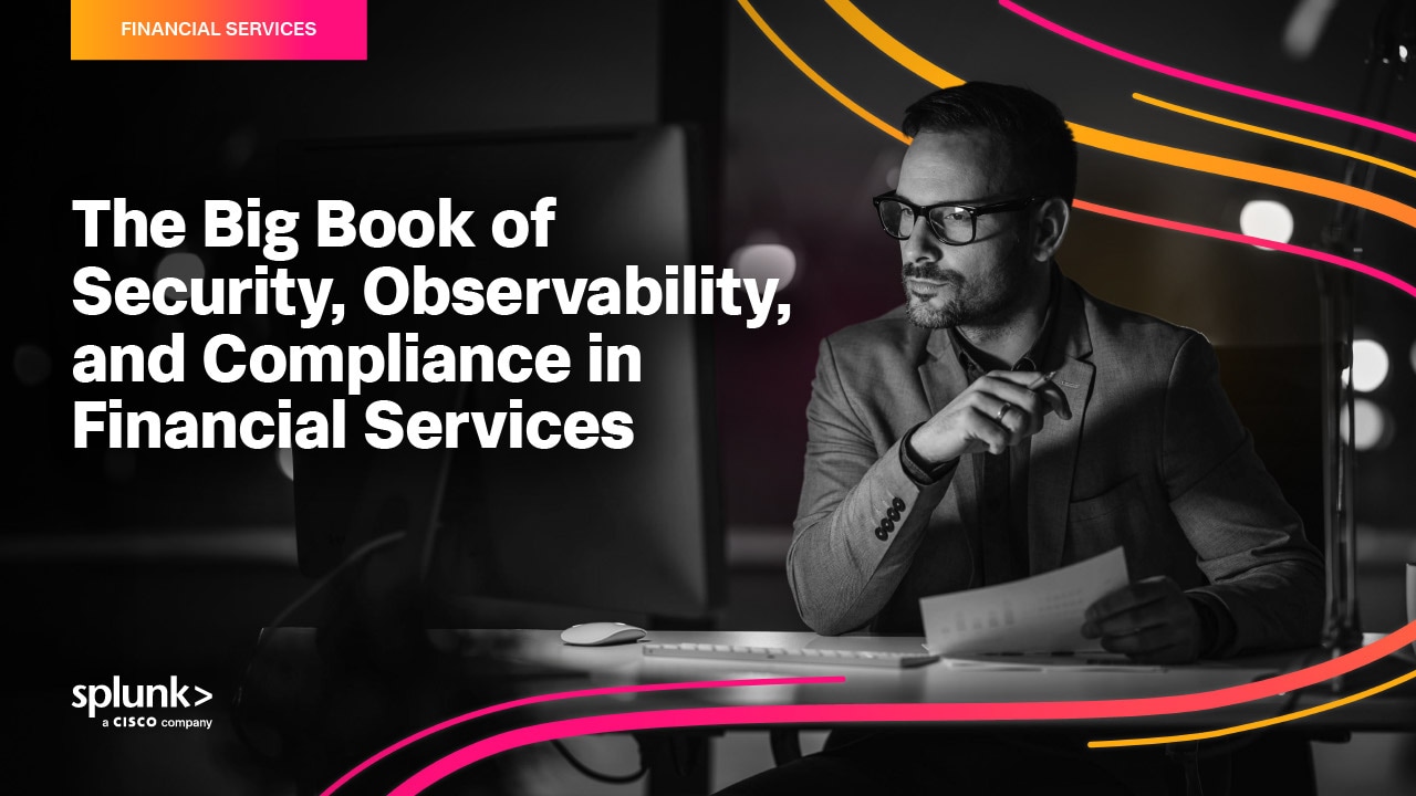 The big book on security, observability, and compliance in financial services