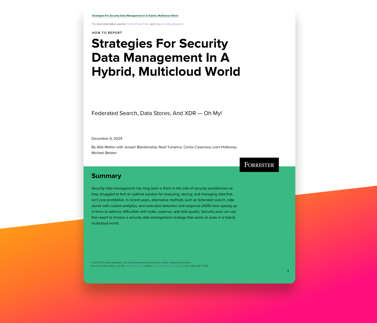 Forrester Report: Strategies For Security Data Management In A Hybrid, Multicloud World