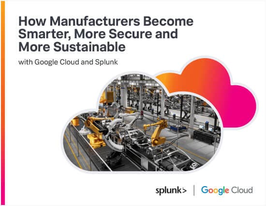 splunk-and-google-cloud-help-manufacturers-thumbnail