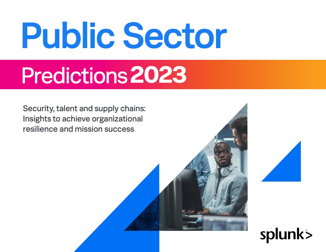 Splunk Public Sector Predictions 2023
