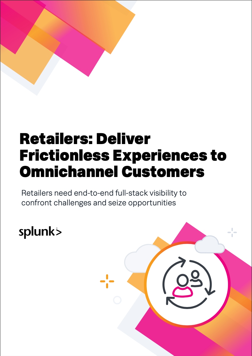Retailers: Deliver Frictionless Experiences to Omnichannel Customers
