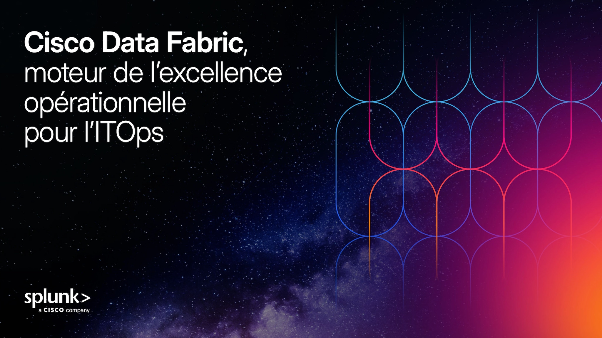 Cisco Data Fabric, moteur de l’excellence opérationnelle pour l’ITOps