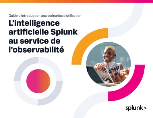 L’intelligence artificielle Splunk au service de l’observabilité
