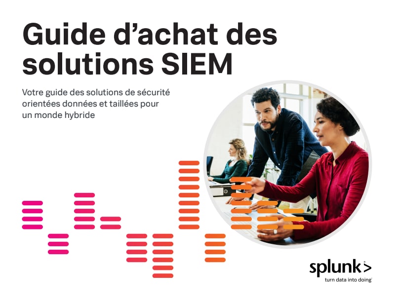 Guide d’achat des solutions SIEM