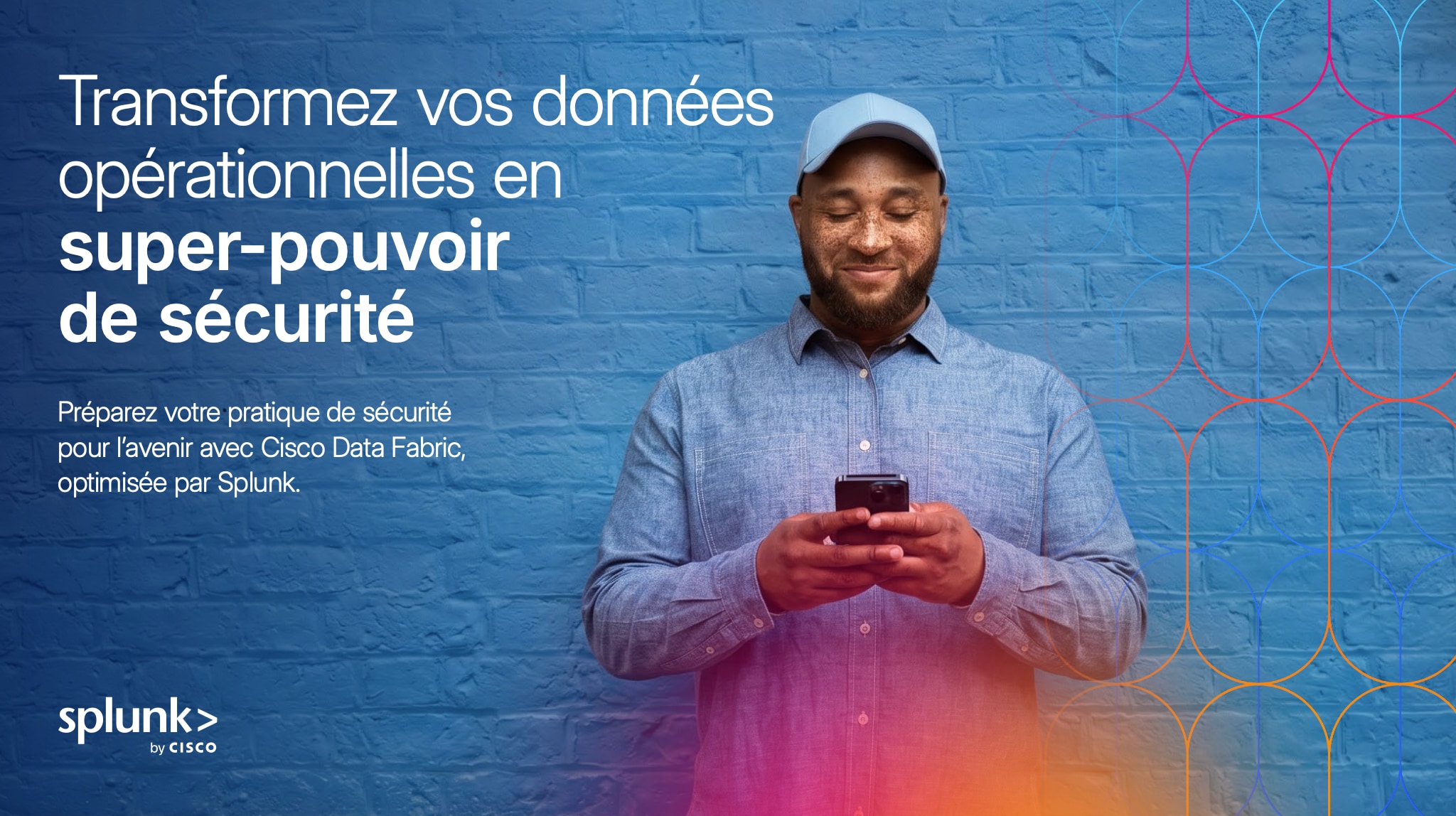 Transformez vos données opérationnelles en super-pouvoir de sécurité 