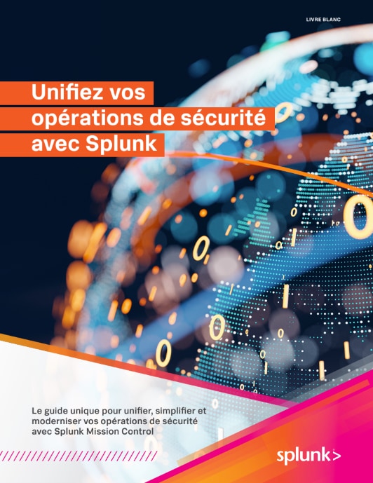 unifiez-vos-opérations-de-sécurité-avec-splunk