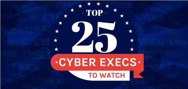 WashingtonExec: Top 25 Cyber Execs to Watch in 2020