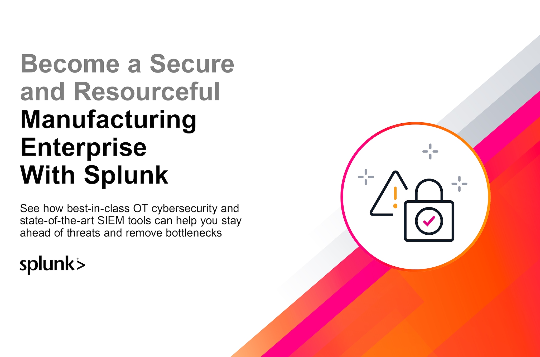 become-a-secure-and-resourceful-manufacturing-enterprise-with-splunk