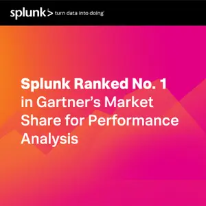 Splunk Ranked No. 1 in Gartner’s Market Share for Performance Analysis