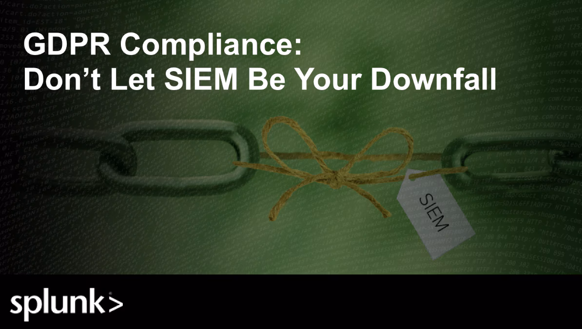 Strengthen Your SIEM And Be Ready For The GDPR